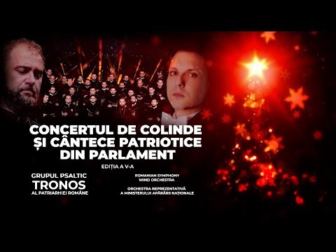 Concert de Colinde și Cântece Patriotice din Parlament – Grupul Psaltic Tronos al Patriarhiei Române
