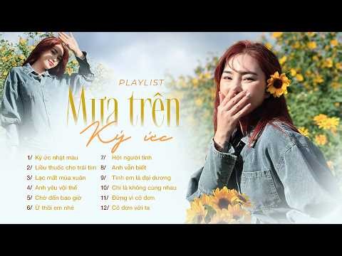 Ký ức nhạt màu - Lala Trần | Tuyển Tập Mưa Trân Ký Ức