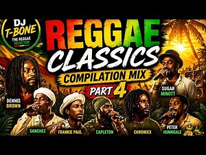 Best Reggae Classics Mix Vol. 4 🔥 | Gappy Ranks, Sanchez, Frankie Paul, Capleton, Chronixx & More
