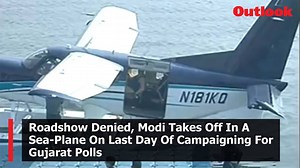 Roadshow Denied, #Modi Takes Off In A Sea-Plane On Last Day Of Campaigning For #GujaratPolls http://bit.ly/2AcljFk | Outlookindia