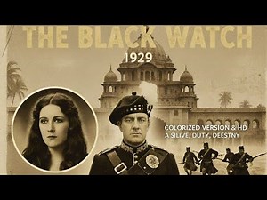 The Black Watch (1929) COLORIZED | John Ford Classic | Victor McLaglen, Myrna Loy | HD Movie