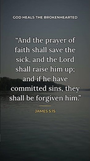 Bible verse for healing — when you're praying over a sick loved one (James 5:15)