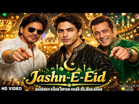 Jashn-e-Eid Song | Sharukh Khan | Aryan Khan | Salman Khan | Srk | King Khan | Official Music Video