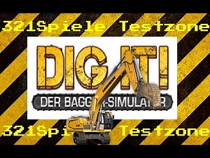 DIG IT - Der Bagger Simulator Gameplay Deutsch