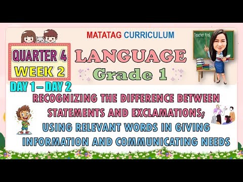 LANGUAGE 1 QUARTER 4 WEEK 2 DAY 1-2 | RECOGNIZING THE DIFFERENCE BETWEEN STATEMENTS AND EXCLAMATIONS