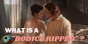 Do You Know What a "Bodice Ripper" Movie or TV Show Is?