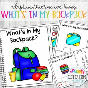 Interactive Adaptive Book - What's In My Backpack | Pre-K & Special Education