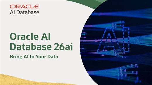 Oracle AI Database 26ai: Shaping the Future of Data and AI | Oracle AI Database