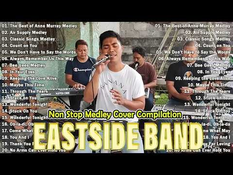 Eastside Band Playlist Collection Nonstop Medley - PH Cover Songs 2026 -Eastside Band Nonstop Songs