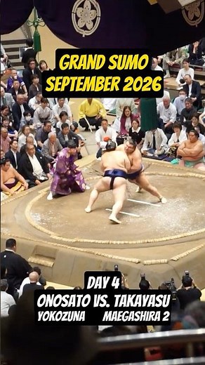 Onosato vs. Takayasu: Grand Sumo Day 4 September 2026