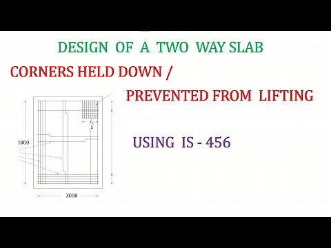 Design of a Two Way Slab - Corners Held Down / Corners Prevented from Lifting / Restrained Slab