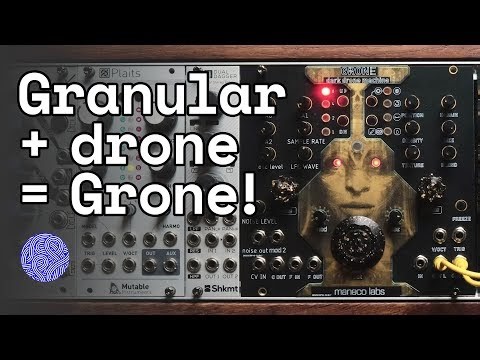 Maneco Labs Grone: a monster drone synth with built-in Clouds!