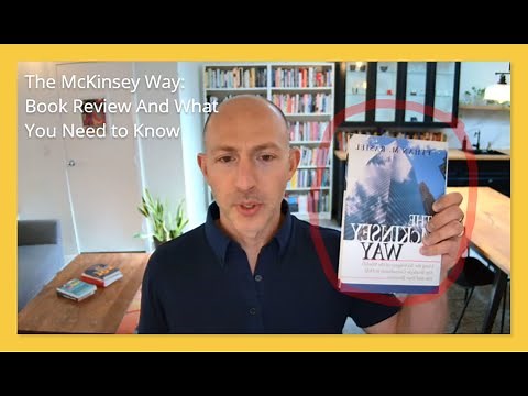 The McKinsey Way In 19 Minutes: Key Lessons & Insights For Consultants