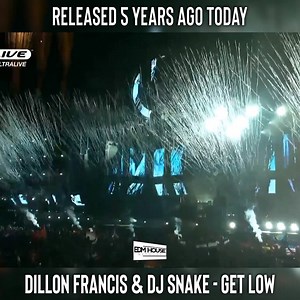 10K views · 551 reactions | 5 years ago today, Dillon Francis and DJ SNAKE released 'Get Low'! | EDMHouseNetwork | Facebook
