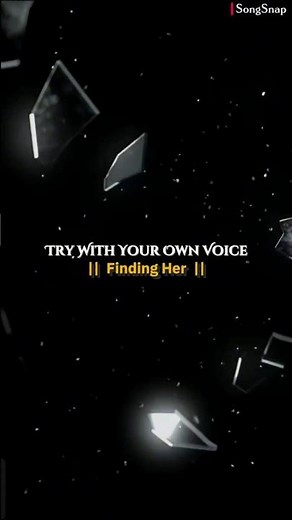 TRY WITH YOUR OWN VOICE ❤️ FINDING HER SONG LYRICS #ownvoice #song #lyrics #songlyrics #fyp #viral