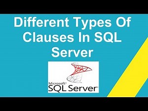 Different Types Of Clauses In SQL Server