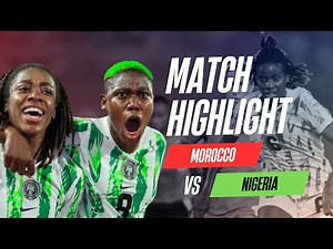 How Nigeria Beat Morocco To Win 10th WAFCON Trophy - Full Highlight