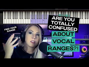 What Vocal Range are YOU? Why range is crucial for modern singers