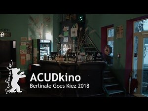 Berlinale Goes Kiez 2018 | ACUDkino