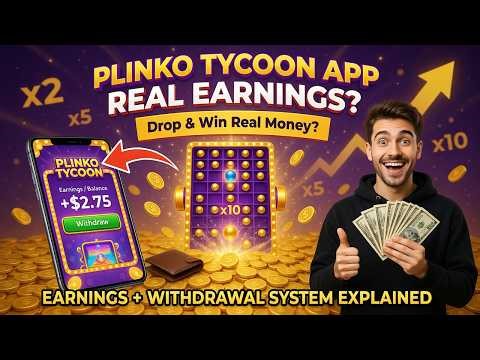 Plinko Tycoon App Review | Earnings Display & Withdrawal System Explained