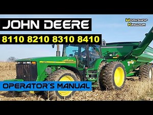 JOHN DEERE 8110 8210 8310 8410 Operator's Manual - How to DOWNLOAD the PDF in ENGLISH - Maintenance