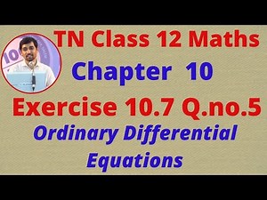 12th Maths Exercise 10.7 Q.No.5 Ordinary Differential EquationsCHAPTER 10 TN New Syllabus