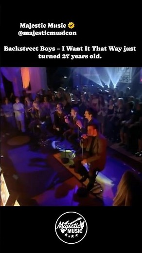 I Want It That Way just turned 27 years old #backstreetboys