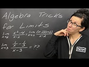 Lesson: Algebraic Tricks for Limits