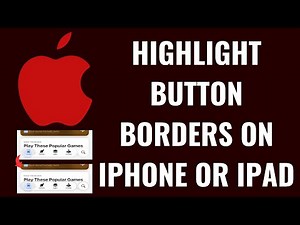How to Highlight Button Borders on iPhone or iPad