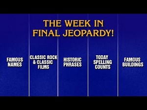A Week in Final Jeopardy!: 9/8/25-9/12/25 | JEOPARDY!
