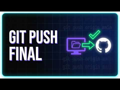 How to Run GitHub Projects: Final Git Push — Sending Your Code (Lesson 13/18) | Free Course