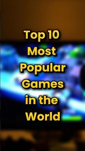 Top 10 Most Popular Games in the World 🎮 | Gamers Must Watch!