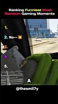 Ranking Funniest Most Random Gaming Moments