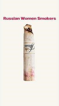 Traces of Identity: Russian Women Smokers #art