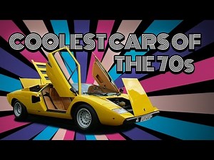 Coolest Cars Of The 70s