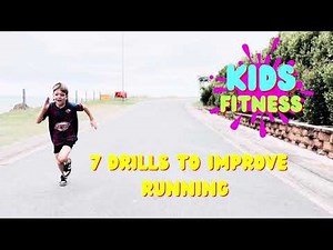 Kids Fitness 7 Drills To Improve Running