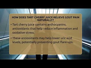 How Does Tart Cherry Juice Relieve Gout Pain Naturally? - Gout Relief Guide