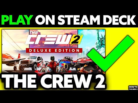 How To Play The Crew 2 on Steam Deck? (2025)