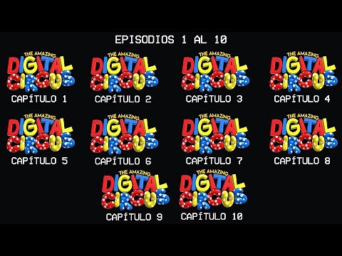 All Episodes of The Amazing Digital Circus (Episodes 1 to 10)