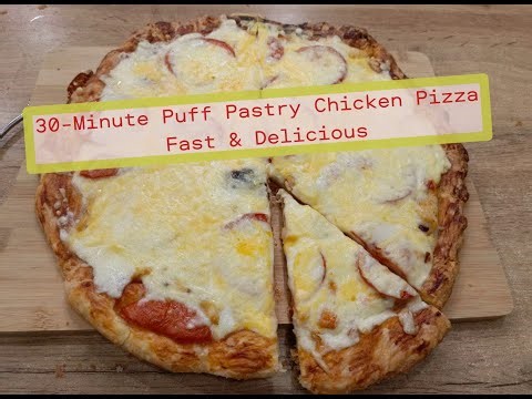 Quick & Easy Puff Pastry Chicken Pizza | 35-Minute Dinner