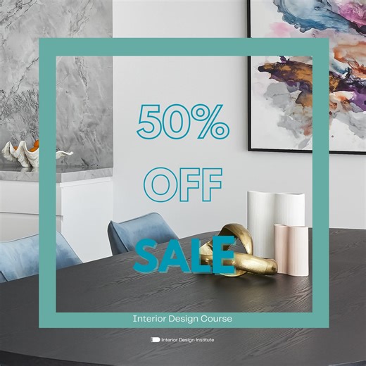 Unlock your creativity with 50% off our interior design course fees! Hurry, this offer won’t last long. Flexible payment plans available. Sign up today and start your journey to becoming a designer! | The Interior Design Institute