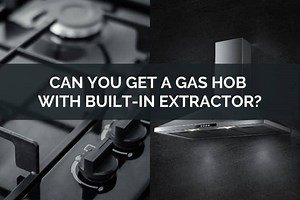 Can You Get A Gas Hob With Built-In Extractor?