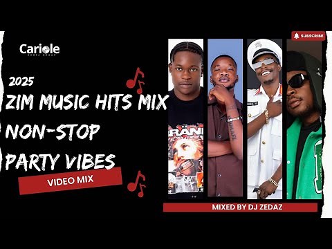 🔥 Zim Music Hits Mix 2025 (Part 1) | Non-Stop Party Vibes 🇿🇼