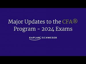 Major Updates to the CFA® Program - 2024 Exams