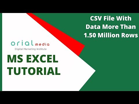 Learn to open 1.50 million rows csv file in MS Excel