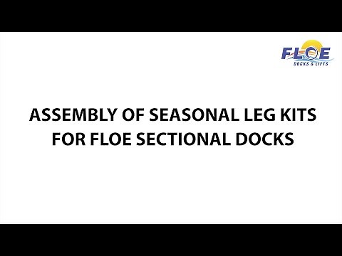 How to Install FLOE Seasonal Leg Kits | Sectional Dock Setup