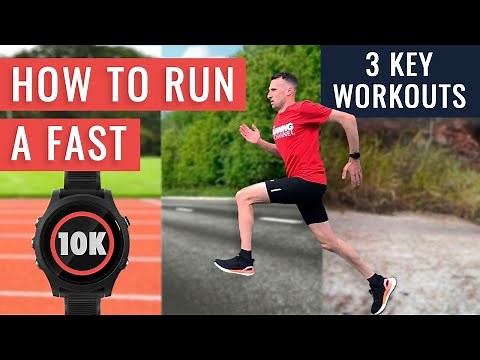 How To Run A Fast 10k | You NEED To Do These 3 Workouts