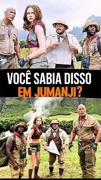 VOCÊ SABIA DISSO EM JUMANJI?