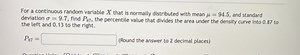 For a continuous random variable X that is normally distributed... | Filo