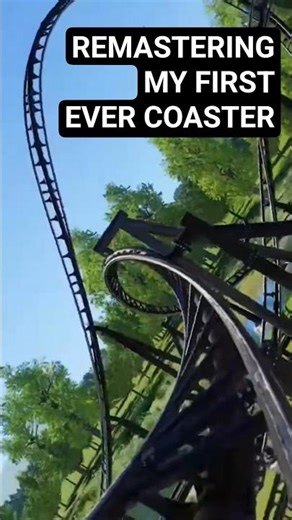 REMASTERING MY FIRST EVER COASTER | Planet Coaster 2